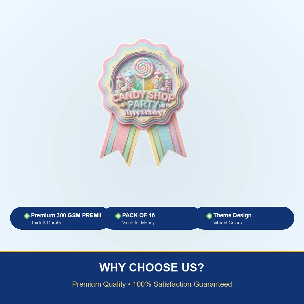Candy Shop Theme Paper Badges For Kids Birthday Party Supplies (Pack Of 16) - 300 GSM Premium Cardstock with Pin (3.7 x 3 Inch) - Premium Handcrafted 300 GSM Theme Badges by Party Decor Mall India - View 7