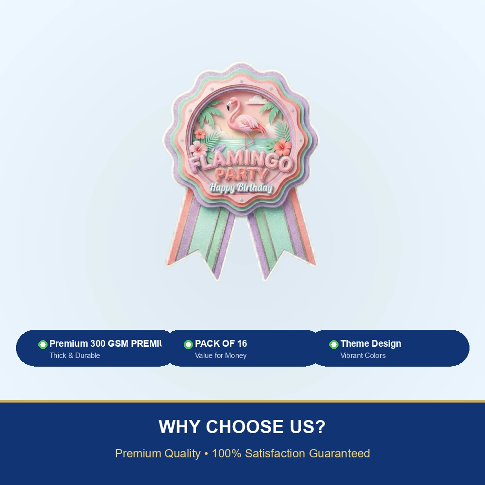 Flamingo Theme Paper Badges For Kids Birthday Party Supplies (Pack Of 16) - 300 GSM Premium Cardstock with Pin (3.7 x 3 Inch) - Premium Handcrafted 300 GSM Theme Badges by Party Decor Mall India - View 7