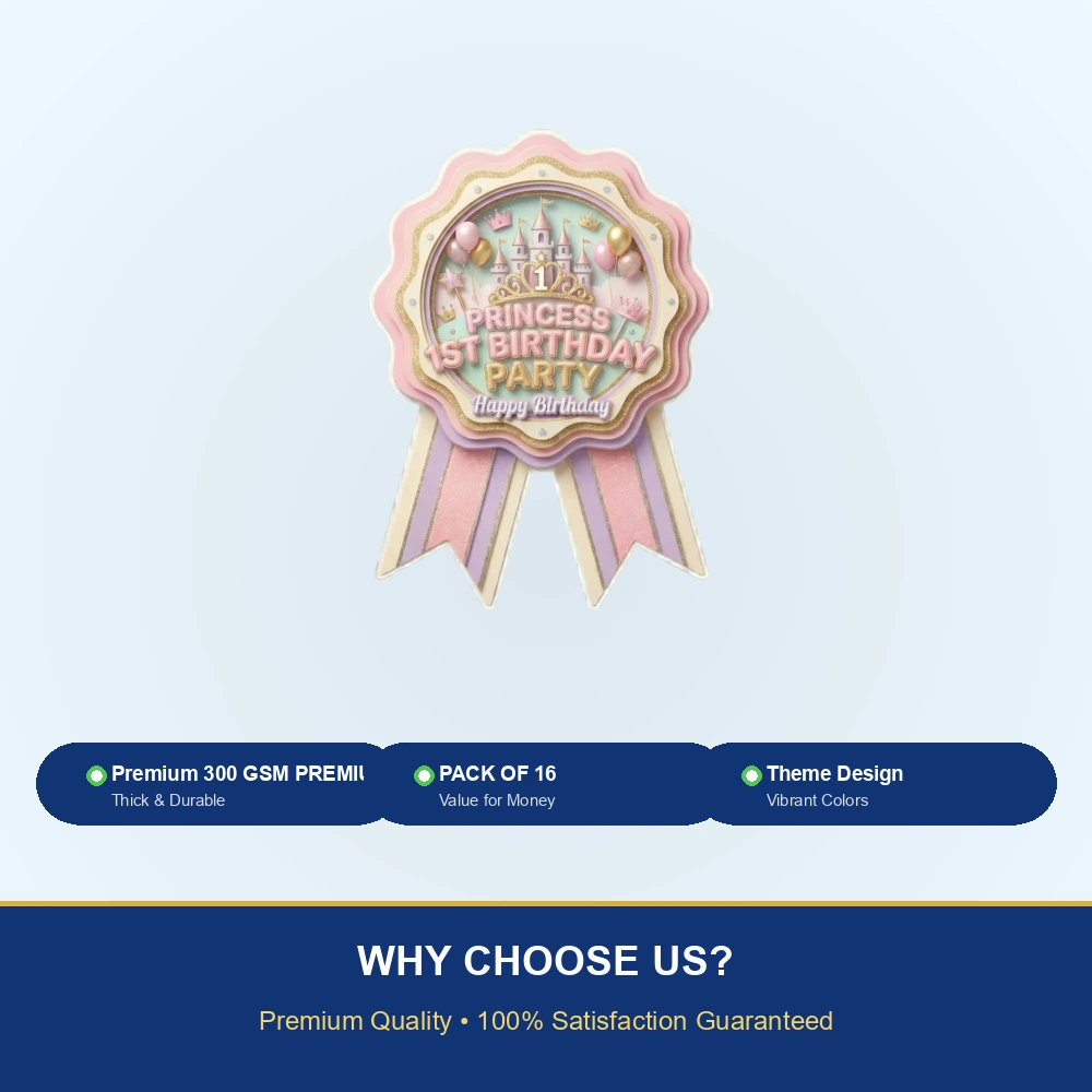 Princess 1st Birthday Theme Paper Badges For Kids Birthday Party Supplies (Pack Of 16) - 300 GSM Premium Cardstock with Pin (3.7 x 3 Inch) - Premium Handcrafted 300 GSM Theme Badges by Party Decor Mall India - View 7