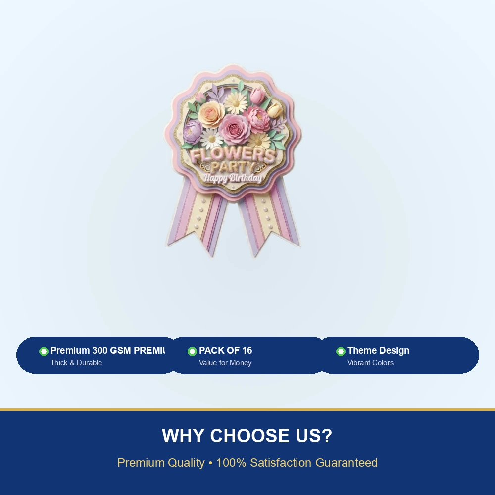 Flowers Theme Paper Badges For Kids Birthday Party Supplies (Pack Of 16) - 300 GSM Premium Cardstock with Pin (3.7 x 3 Inch) - Premium Handcrafted 300 GSM Theme Badges by Party Decor Mall India - View 7