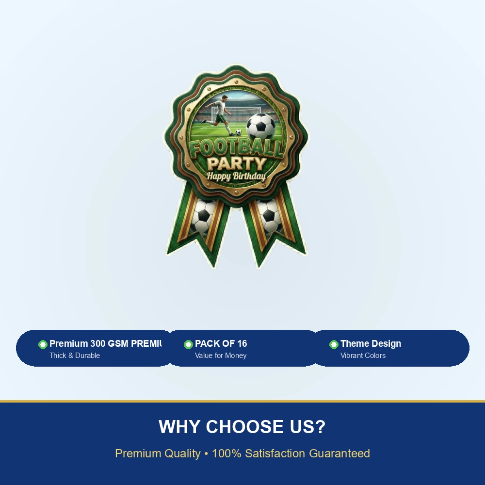 Football Theme Paper Badges For Kids Birthday Party Supplies (Pack Of 16) - 300 GSM Premium Cardstock with Pin (3.7 x 3 Inch) - Premium Handcrafted 300 GSM Theme Badges by Party Decor Mall India - View 7