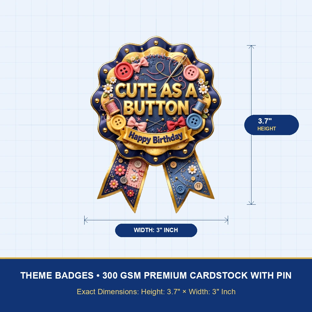 Cute As A Button Theme Theme Badges Birthday Party Supplies (PACK OF 16) - 300 GSM Premium Cardstock with Pin (3.7 x 3 Inch) - Premium Party Decor Supply by Party Decor Mall - View 4
